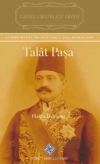 Talat Paşa – Hasan Babacan – Türk Tarih Kurumu Yayınları kitap kapağı