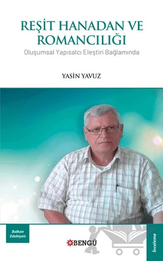 Reşit Hanadan ve Romancılığı – Yasin Yavuz – Bengü Yayınları kitap kapağı