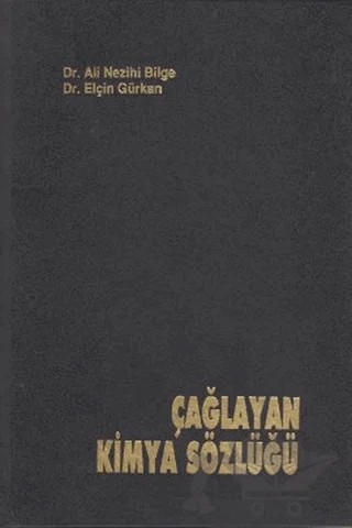 Çağlayan Kimya Sözlüğü – Ali Nezihi Bilge, Elçin Gürkan – Çağlayan Kitabevi kitap kapağı