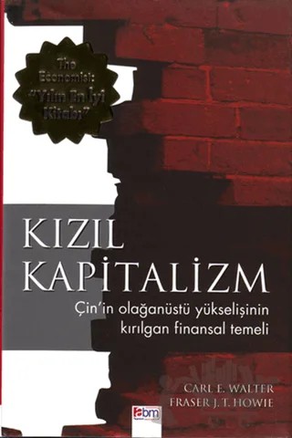 Kızıl Kapitalizm – Carl E. Walter, Fraser J. T. Howie – Abm Yayınevi kitap kapağı