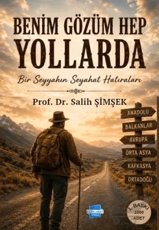 Benim Gözüm Hep Yollarda – Salih Şimşek – Kalem Lügat Yayıncılık kitap kapağı