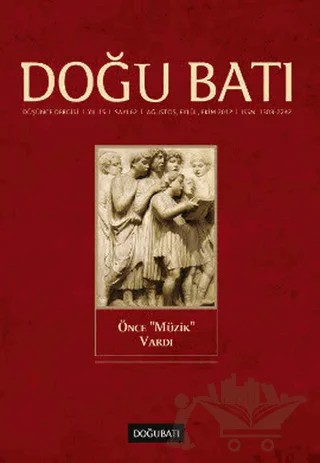Doğu Batı Düşünce Dergisi Sayı: 62 Önce "Müzik" Vardı – Doğu Batı Dergileri kitap kapağı