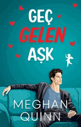 Geç Gelen Aşk – Meghan Quinn – Ren Kitap kitap kapağı