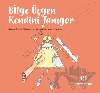 Bilge Üçgen Kendini Tanıyor – Serap Ekizler Sönmez – Haydi Kitap kitap kapağı