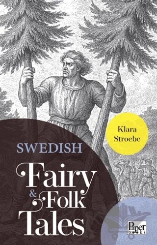 Swedish Fairy & Folk Tales – Klara Stroebe – Paper Books kitap kapağı