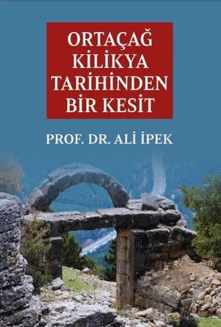Ortaçağ Kilikya Tarihinden Bir Kesit – Ali İpek – Zafer Ofset kitap kapağı