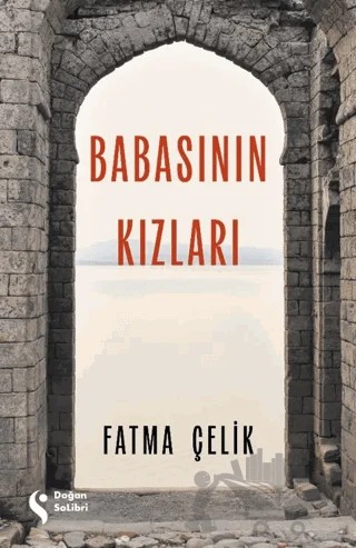Babasının Kızları – Fatma Çelik – Doğan Solibri kitap kapağı