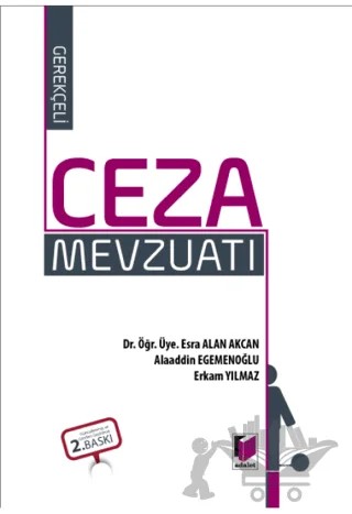 Gerekçeli Ceza Kanunları – Alaaddin Egemenoğlu, Erkam Yılmaz, Esra Alan – Adalet Yayınevi kitap kapağı
