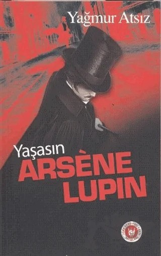Yaşasın Arsene Lupin – Yağmur Atsız – Tedev Yayınları kitap kapağı