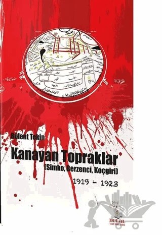 Kanayan Topraklar – Bülent Tekin – Delal Yayınları kitap kapağı