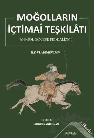 Moğolların İçtimai Teşkilatı – B. Y. Vladimirtsov – Altınordu Yayınları kitap kapağı