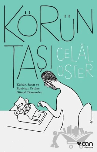 Körün Taşı – Celal Üster – Can Yayınları kitap kapağı
