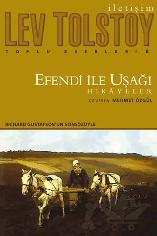 Efendi ile Uşağı - Hikayeler – Lev Nikolayeviç Tolstoy – İletişim Yayınevi kitap kapağı