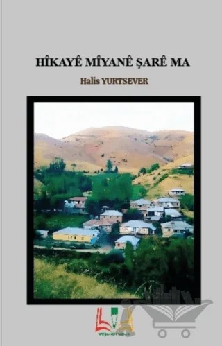 Hikaye Mîyane Şare Ma – Halis Yurtsever – Sidar Yayınları kitap kapağı