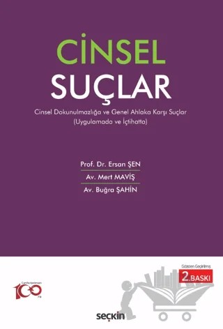 Uygulamada ve İçtihatta Cinsel Suçlar – Ersan Şen, Mert Maviş, Buğra Şahin – Seçkin Yayıncılık kitap kapağı