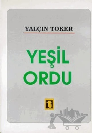 Yeşil Ordu – Yalçın Toker – Toker Yayınları kitap kapağı