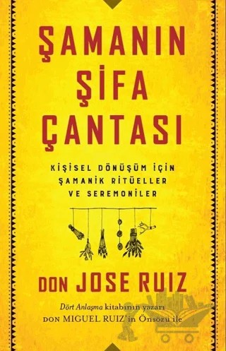 Şamanın Şifa Çantası – Don Jose Ruiz – Butik Yayınları kitap kapağı