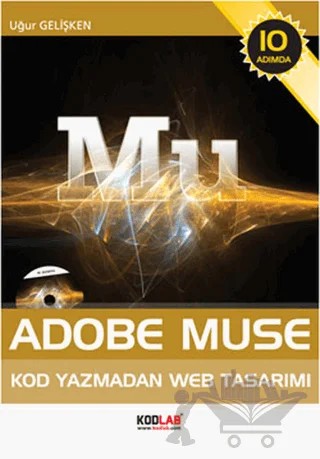Adobe Muse – Uğur Gelişken – Kodlab Yayın Dağıtım kitap kapağı