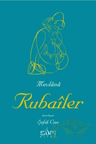 Rubailer – Mevlana Celaleddin Rumi – Sufi Kitap kitap kapağı