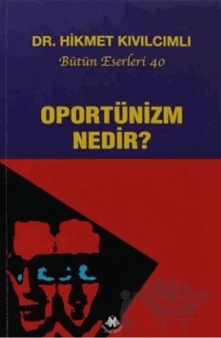 Oportünizm Nedir? – Hikmet Kıvılcımlı – Sosyal İnsan Yayınları kitap kapağı