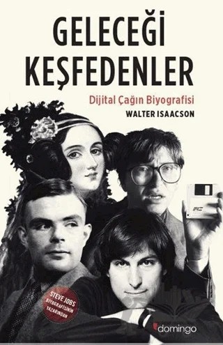 Geleceği Keşfedenler – Walter Isaacson – Domingo Yayınevi kitap kapağı