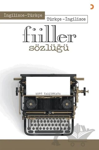 İngilizce - Türkçe Türkçe - İngilizce Fiiller Sözlüğü – Mert Yalçınkaya – Cinius Yayınları kitap kapağı
