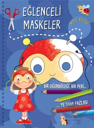 Eğlenceli Maskeler - Mavi Kitap – Kolektif – Parıltı Yayınları kitap kapağı