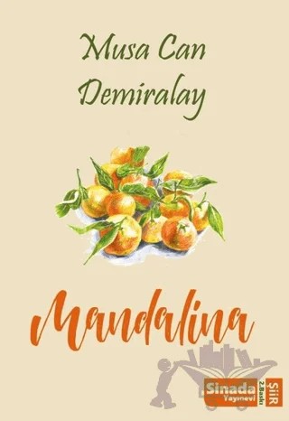 Mandalina – Musa Can Demiralay – Sinada Kitap kitap kapağı