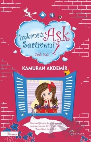 İmkansız Aşk Serüveni 1- Cadı Kız – Kamuran Akdemir – Eftalya Kitap kitap kapağı