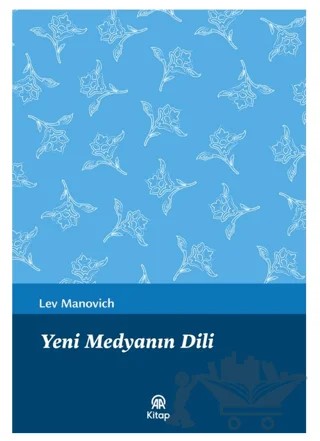 Yeni Medyanın Dili – Lev Manovich – AA Kitap kitap kapağı