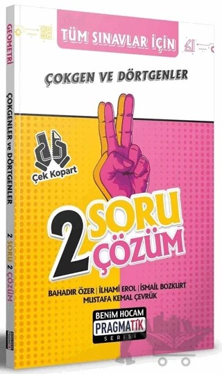 Tüm Sınavlar İçin Çokgen ve Dörtgenler 2 Soru 2 Çözüm Fasikülü – Bahadır Özer – Benim Hocam Yayınları kitap kapağı