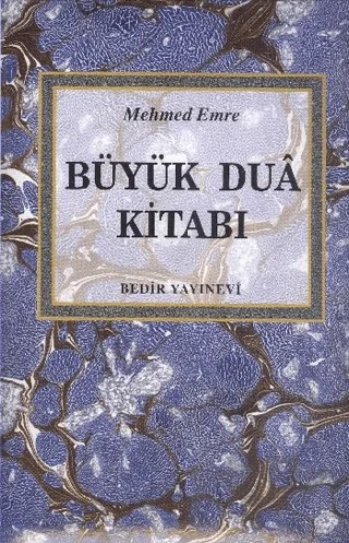 Büyük Dua Kitabı – Mehmed Emre – Bedir Yayınları kitap kapağı