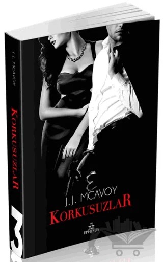 Korkusuzlar – J.J. McAvoy – Ephesus Yayınları kitap kapağı