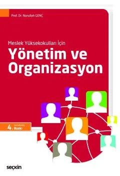 Meslek Yüksekokulları İçinYönetim ve Organizasyon (MYO) – Nurullah Genç – Seçkin Yayıncılık kitap kapağı