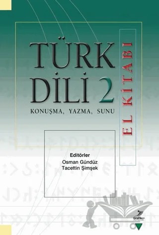 Türk Dili 2 El Kitabı – Erhan Durukan, Kürşad Çağrı Bozkırlı, Nurşat Biçer, Osman Gündüz, Osman Mert, Tacettin Şimşek – Grafiker Yayınları kitap kapağı