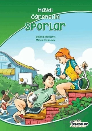 Sporlar - Haydi Öğrenelim – Bojana Matijevic, Milica Jovanovic – Teleskop Popüler Bilim kitap kapağı
