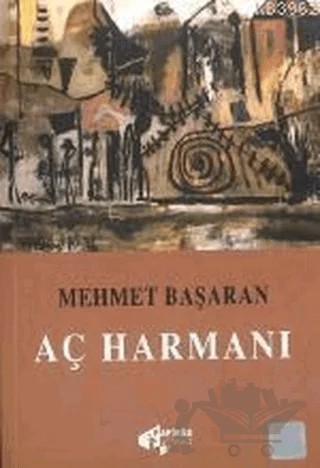 Aç Harmanı – Mehmet Başaran – Papirüs Yayınevi kitap kapağı