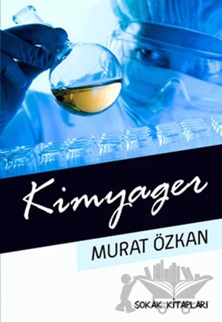 Kimyager – Murat Özkan – Sokak Kitapları Yayınları kitap kapağı