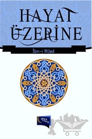 Hayat Üzerine – İbn Rüşd – Gece Kitaplığı kitap kapağı