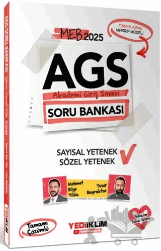 MEB AGS Sayısal Yetenek - Sözel Yetenek Tamamı Çözümlü Soru Bankası – Mehmet Bilge Yıldız, Yusuf Bayraktar – Yediiklim Yayınları kitap kapağı