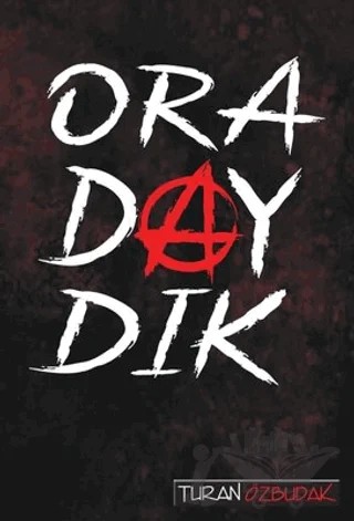 Oradaydık - İhata 2 – Turan Özbudak – Tunç Yayıncılık kitap kapağı