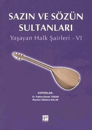 Sazın ve Sözün Sultanları 6 – Kolektif – Gazi Kitabevi kitap kapağı