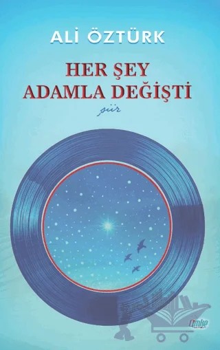Her Şey Adamla Değişti – Ali Öztürk – Çimke Yayınevi kitap kapağı