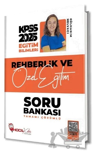 2025 KPSS Eğitim Bilimleri Rehberlik ve Özel Eğitim Soru Bankası Çözümlü – Gülhanım Helvacı – Hoca Kafası Yayınları kitap kapağı