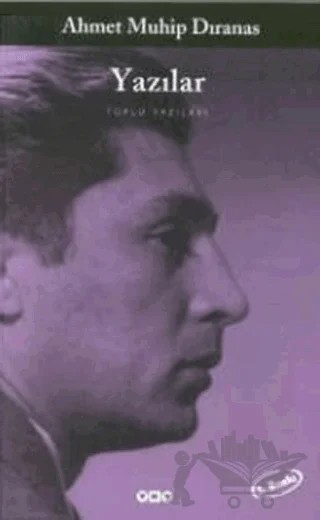 Yazılar Toplu Yazıları – Ahmet Muhip Dıranas – Yapı Kredi Yayınları kitap kapağı