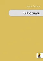 Kırbozumu (Şiir) – Murat Üstübal – Ebabil Yayınları kitap kapağı