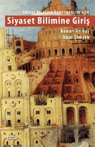 Sosyal Bilgiler Öğretmenliği İçin Siyaset Bilimine Giriş – Kenan Arıbaş, Ünal Şimşek – Çizgi Kitabevi Yayınları kitap kapağı