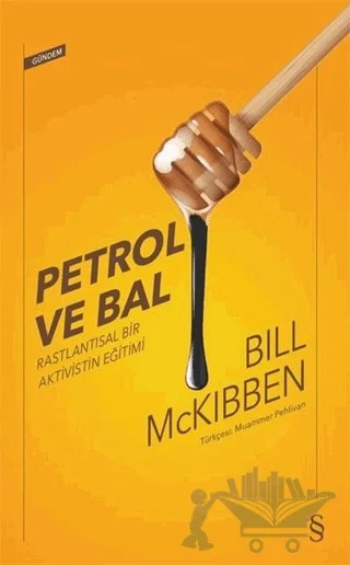 Petrol ve Bal – Bill McKibben – Everest Yayınları kitap kapağı