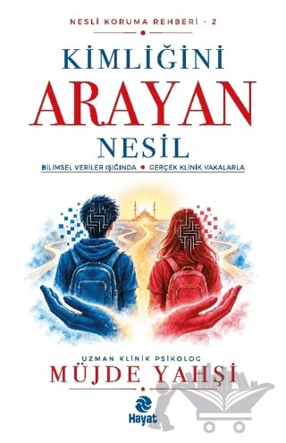 Kimliğini Arayan Nesil – Müjde Yahşi – Hayat Yayınları kitap kapağı