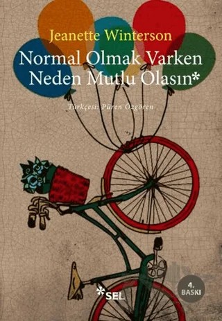 Normal Olmak Varken Neden Mutlu Olasın – Jeanette Winterson – Sel Yayıncılık kitap kapağı